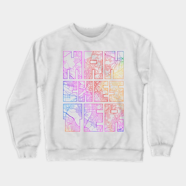 Manchester, England, UK City Map Typography - Colorful Crewneck Sweatshirt by deMAP Studio